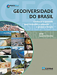 Geodiversidade do Brasil: conhecer o passado para entender o presente e prever o futuro, editado por Cássio Silva (CPRM), com 14 capítulos e 1 CD-Rom. Edição CPRM, 264p. 